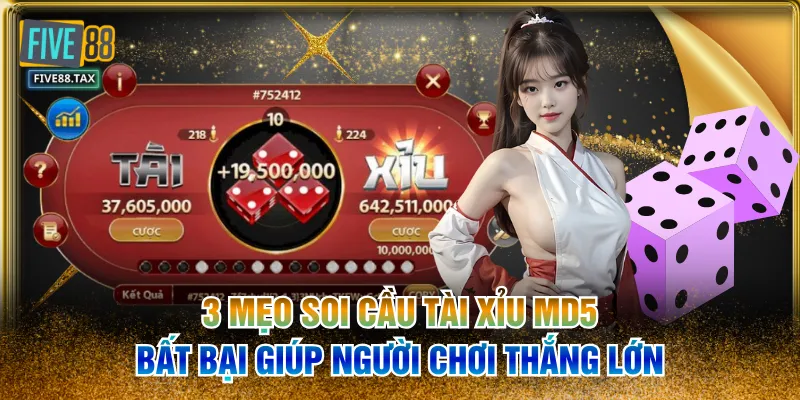 3 Mẹo Soi Cầu Tài Xỉu MD5 Bất Bại Giúp Người Chơi Thắng Lớn